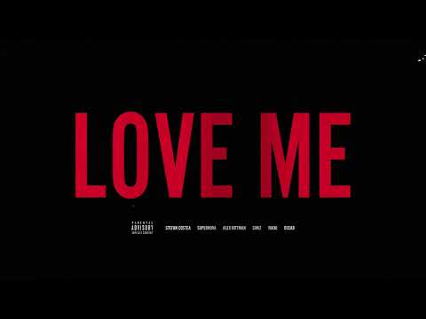 Stefan Costea - LOVE ME (ft. supernOva, Alex Bittman, Simiz, Yakki & OSCAR)