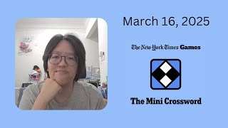 NYT Mini Crossword | March 16, 2025