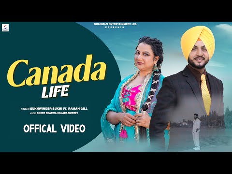 Canada Life | Sukhwinder Sukhi ft Raman Gill  | Latest Punjabi  Songs 2026 | SUKHMAN ENTERTAINMENT