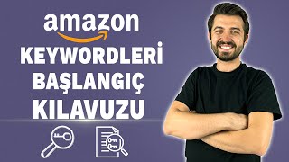 Amazon Keywordleri Kılavuzu! Satışları Arttırmanın En Kestirme Yolu Ke