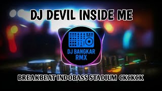 Download lagu DJ DEVIL INSIDE ME BREAKBEAT INDOBASS STADIUM ckckck mp3 Download lagu DJ DEVIL INSIDE ME BREAKBEAT INDOBASS STADIUM ckckck mp3