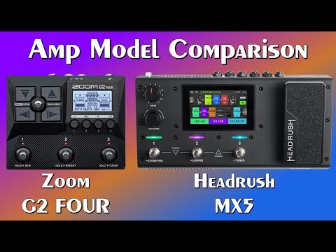 Amp Model Comparison between Zoom G2 FOUR & Headrush MX5