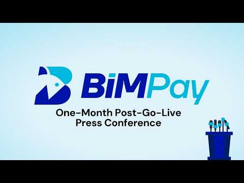 BiMPay One-Month Post-Go-Live Press Conference