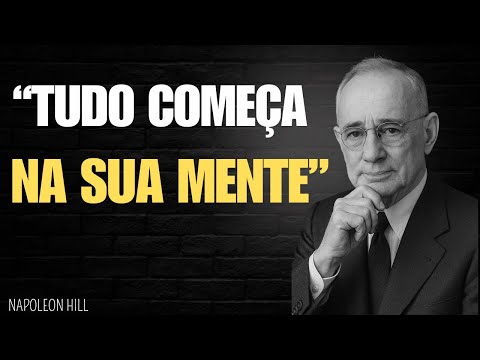 O COMEÇO DE TUDO ESTÁ NA SUA MENTE