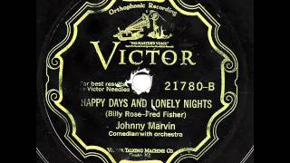 Johnny Marvin - "There's A Rainbow 'Round My Shoulder" & "Happy Days And Lonely Nights"