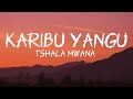 Tshala Mwana - Karibu yangu (Lyrics)