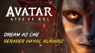 Avatar Ateş ve Kül - Dream As One  | Türkçe Çeviri