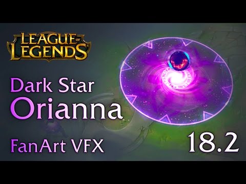 DARK STAR ORIANNA (FINAL) - FanArt VFX 18.2