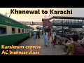 Khanewal To Karachi By Karakram Express AC Business Class Khanewal Trainlovers