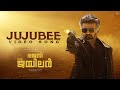 Jujubee Video Song Malayalam Jailer Superstar Rajinikanth Sun Pictures Anirudh Nelson