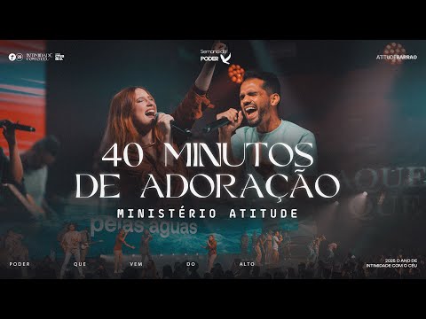 40 Minutos de Adoração com Ministério Atitude | Ibatitude
