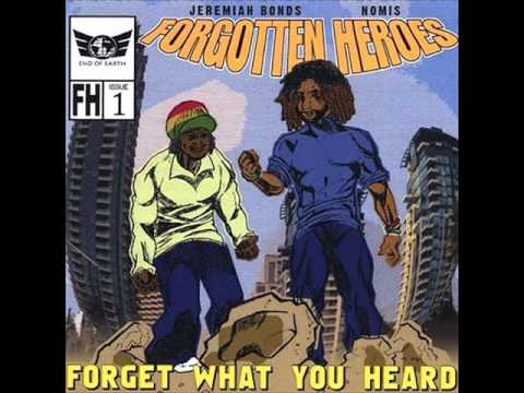 Forgotten Heroes - Forget What You Heard