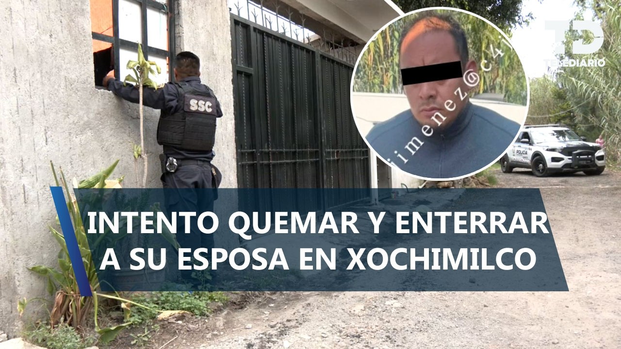 Hombre asesina a su pareja e intenta enterrarla en Xochimilco; padre de la víctima lo descubre