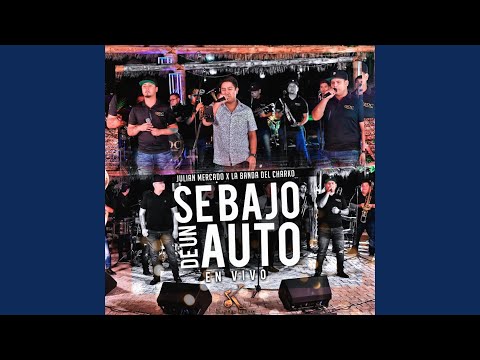 Se Bajo De Un Auto (En Vivo)