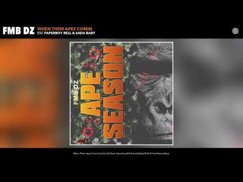 Fmb Dz - When Them Apes Comin (Audio) (feat. Paperboy Rell & Sada Baby)