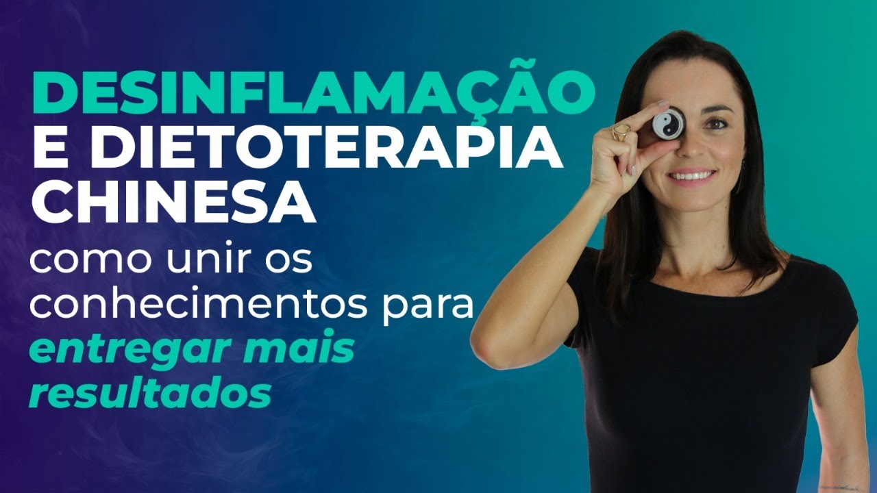 Live: Desinflamação e Dietoterapia Chinesa