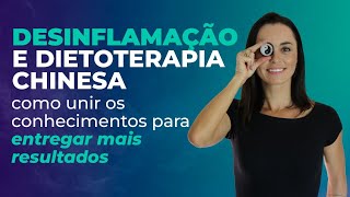 Live: Desinflamação e Dietoterapia Chinesa