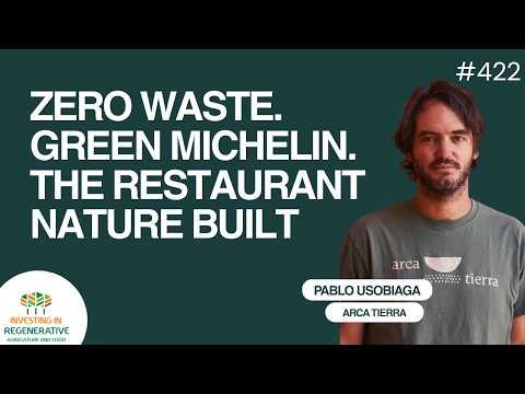 Pablo Usobiaga - Zero Waste, Ancient Farmland and Mexico City's First Green Michelin Star