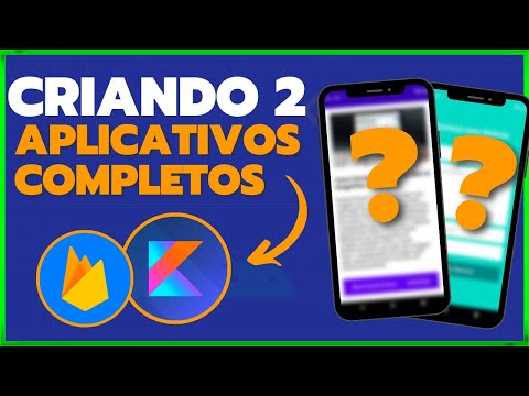ANDROID STUDIO CRIANDO 2 APLICATIVOS COMPLETOS COM FIREBASE E KOTLIN 01