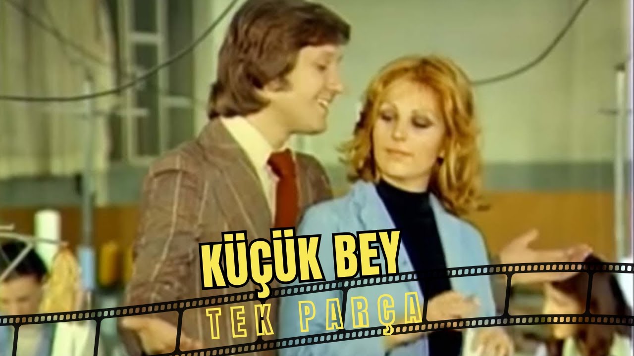 Küçük Bey | Hale Soygazi - Ahmet Özhan Eski Türk Filmi