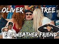 THIS PARTY WAS TOO CRAZY Oliver Tree Fairweather Friends Reaction