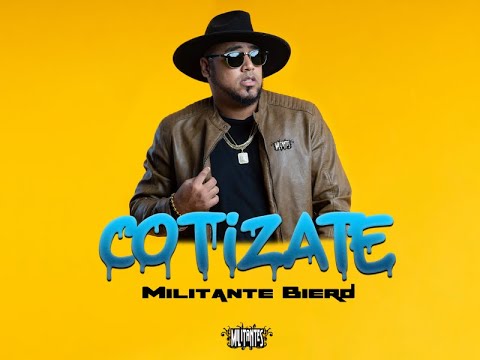 Militante Bierd COTIZATE (Audio Oficial)