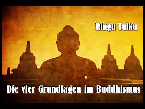 Die vier Grundlagen im Buddhismus - Ringu Tulku