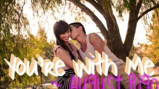 You're With Me` August Rigo