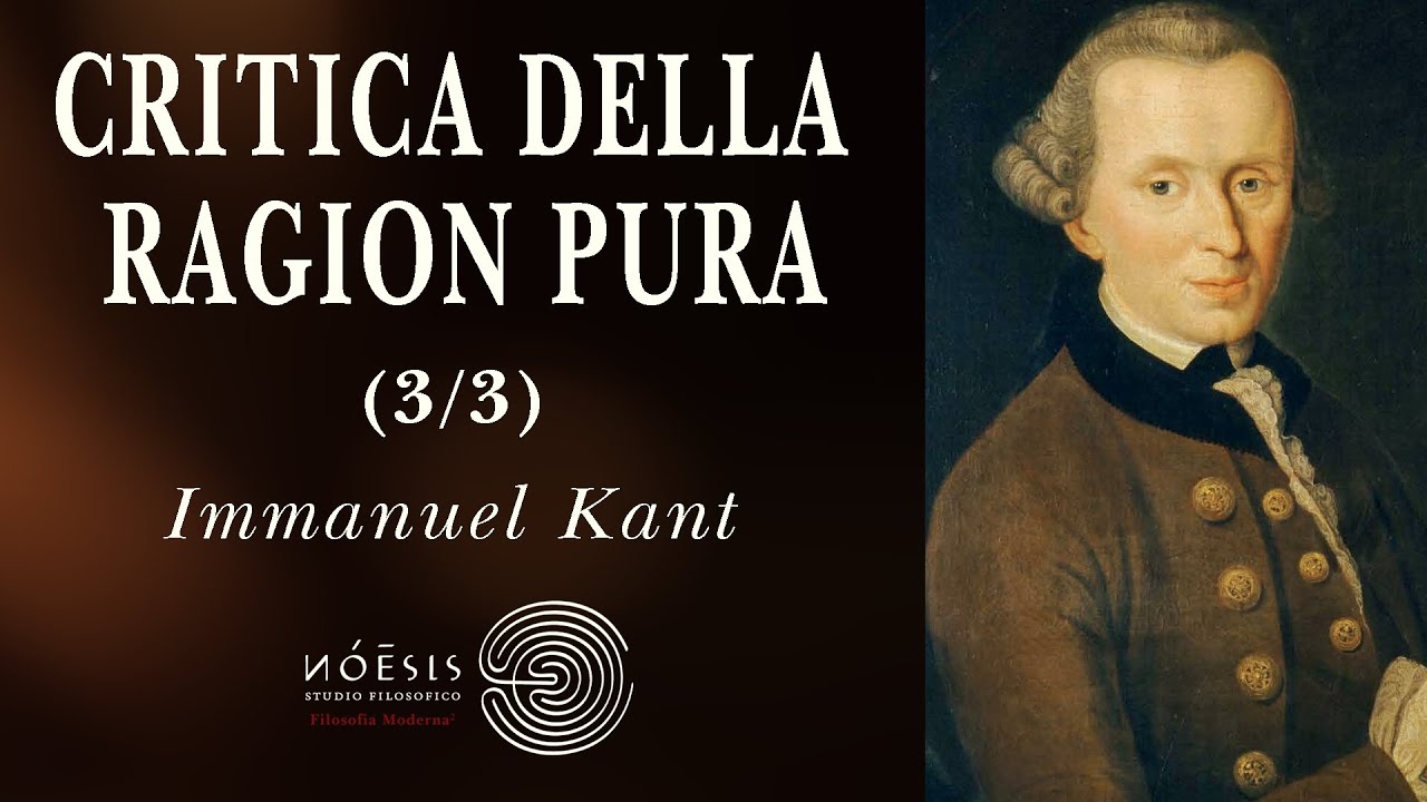 KANT, Critica della Ragion PURA [3/3]: Dialettica Trascendentale ed Esistenza di Dio