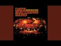 Stolen Away On 55th & 3rd (Live at Red Rocks Amphitheatre, Morrison, CO - September 2005)