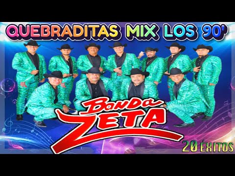 Banda zeta 💃20 Grandes exitos 🔥 Quebraditas Mix Los 90'