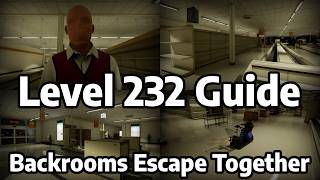 Level 232 Infinite Supermarket Guide and Walkthrough | Backrooms: Escape Together
