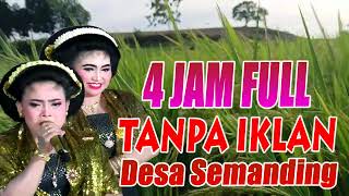 Download lagu 4 JAM FULL Tayub Desa Semanding Cocok Kanggo Hajatan mp3
