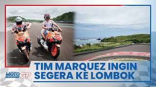 Tim Marc Marquez Tidak Sabar Balapan di MotoGP Mandalika 2022, Ini Buktinya