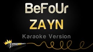 ZAYN - BeFoUr (Karaoke Version)