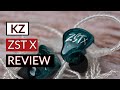 KZ ZST X Review X Is Coming