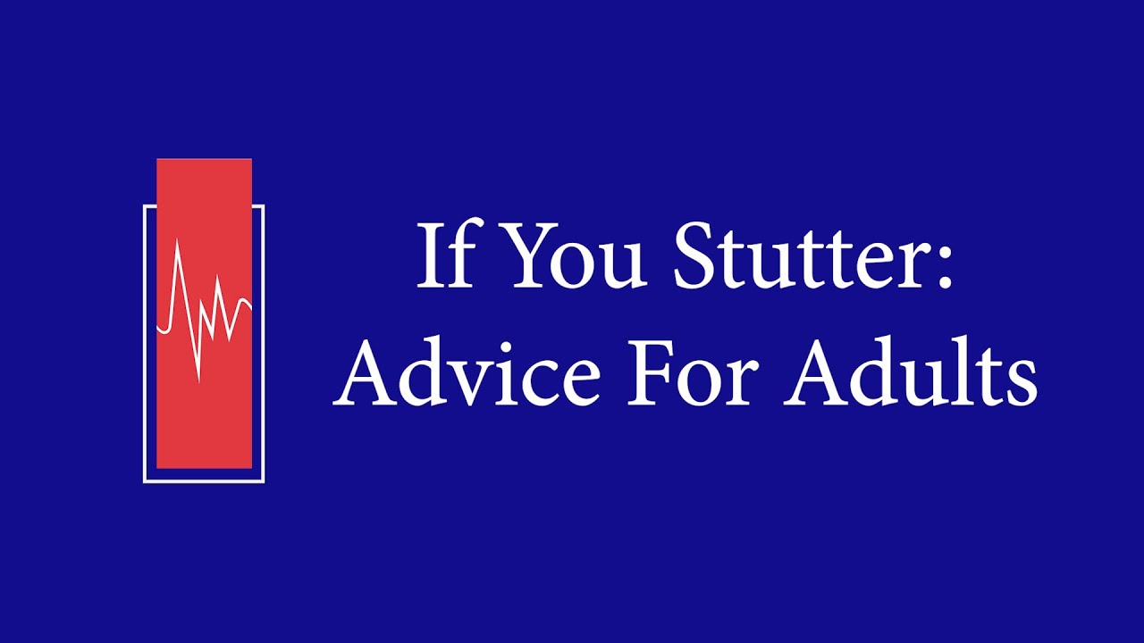 If You Stutter: Advice for Adults (#1083)