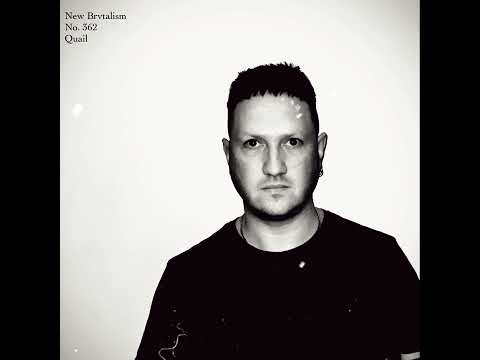 New Brvtalism No. 362 - Quail