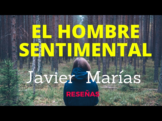 Vídeo relacionado con El hombre sentimental