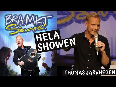 Bra mkt sämre (Hela showen)  - Thomas Järvheden