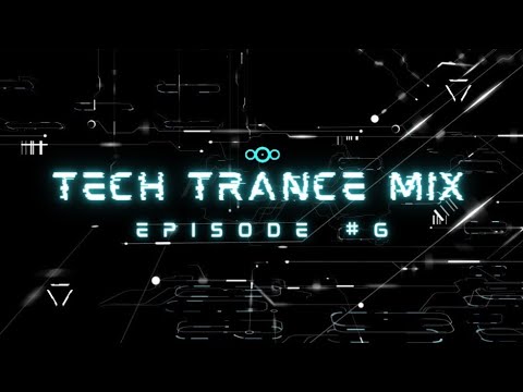 Tech Trance Mix - EP6