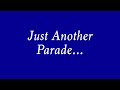 Just Another Parade…