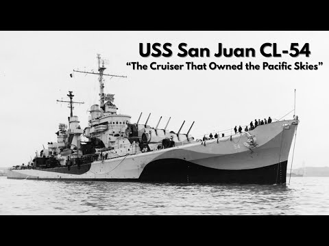 USS San Juan CL 54 - "The Cruiser That Owned the Pacific Skies"
