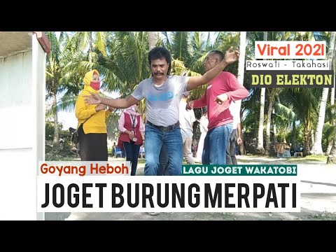 Gokil Joget 🐦 "Burung Merpati" | Roswati - Takahasi • Lagu Joget Melayu Versi Wakatobi | Syura_Daud