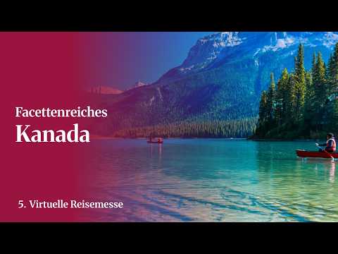 Canada – Forests, Lakes and Majestic Mountains | 5th TARUK Virtual Travel Fair