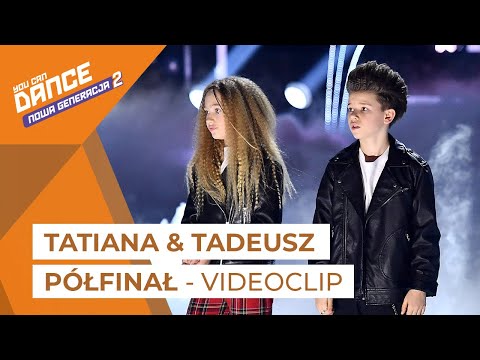 Tatiana & Tadeusz - Półfinał (Videoclip) || You Can Dance - Nowa Generacja 2