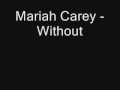 Mariah Carey - Without You (Densen Remix) 