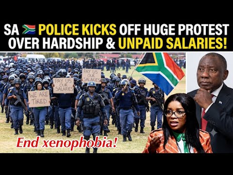LIVE‼️ SA 🇿🇦 POLICE KICKS OFF HUGE PROTEST OVER HARDSHIP & UNPAID SALARIES 