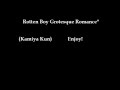 Kamiya Kun Rotten boy Grotesque romance 