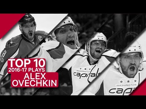 Top 10 Alex Ovechkin plays of 2016-17
